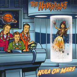 The Hawaiians : Hula on Mars